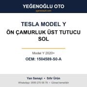 Tesla Model Y Ön Çamurluk Üst Tutucu Sol (Model Y 2020+) Yan Sanayi 1504589-S0-A