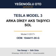 Tesla Model 3 Arka Dikey Aks Taşıyıcı Sol (Model 3 2017+) Yan Sanayi 1044411-00-G
