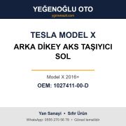Tesla Model X Arka Dikey Aks Taşıyıcı Sol (Model X 2016+) Yan Sanayi 1027411-00-D